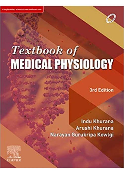 Textbook of Medical Physiology - Indu Khurna and Arushi Khurana